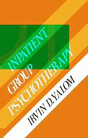 inpatient group psychotherapy 1st edition irvin d yalom 0465032982, 978-0465032983