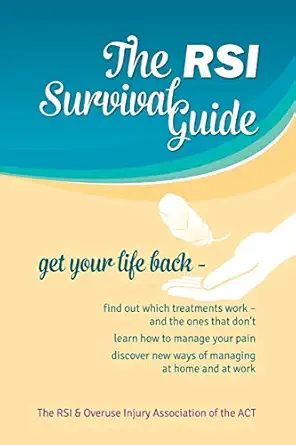 rsi survival guide 1st edition rsi overuse injury association ,ann thomson 0646975706, 978-0646975702