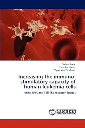 increasing the immuno stimulatory capacity of human leukemia cells using rna and toll like receptor ligands