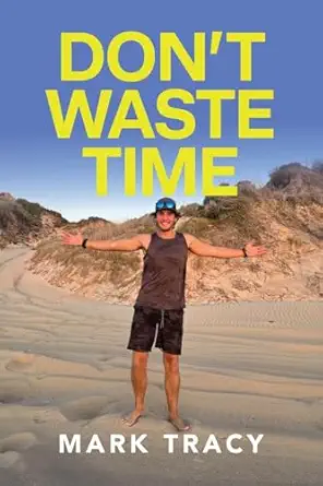 dont waste time 1st edition mark tracy 1923443968, 978-1923443969