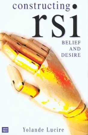 constructing rsi belief and desire 1st edition yolande lucire 086840778x, 978-0868407784