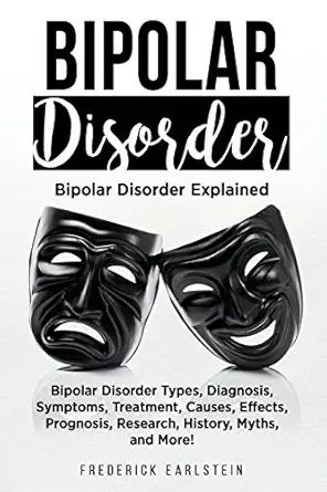 bipolar disorder bipolar disorder types diagnosis symptoms treatment causes effects prognosis research