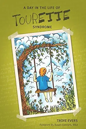 a day in the life of tourette syndrome 1st edition troye evers 1478299703, 978-1478299707
