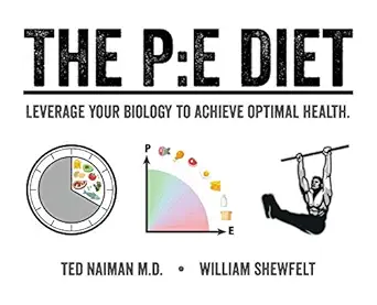 the pe diet 1st edition ted naiman ,william shewfelt 0578688174, 978-0578688176