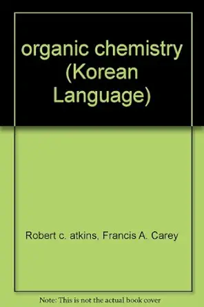 organic chemistry 1st edition francis a carey robert c atkins 8995311266, 978-8995311264