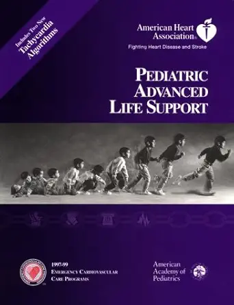 pediatric advanced life support 1997 99 emergency cardiovascular care programs 1st edition american academy