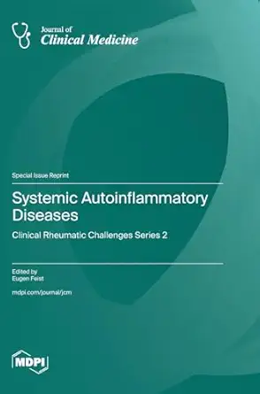 systemic autoinflammatory diseases clinical rheumatic challenges series 2 1st edition eugen feist 3725810494,