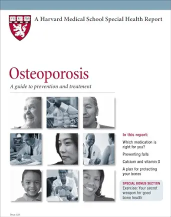 harvard medical school osteoporosis a guide to prevention and treatment 1st edition david m slovik m d
