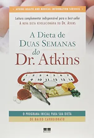 a dieta de duas semana do dr atkins 1st edition robert c atkins 8576844559, 978-8576844556