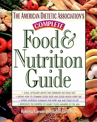 the american dietetic associations complete food and nutrition guide 1st edition the american dietetic