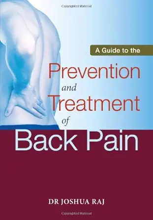 A Guide To The Prevention And Treatment Of Back Pain