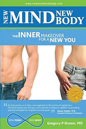 New Mind New Body The Inner Makeover For A New You