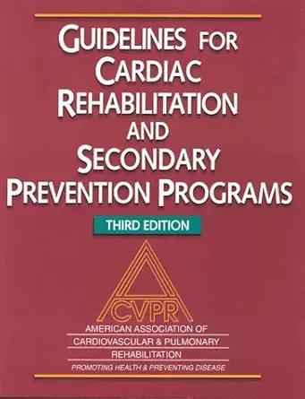 guidelines for cardiac rehabilitation and secondary prevention programs american association of