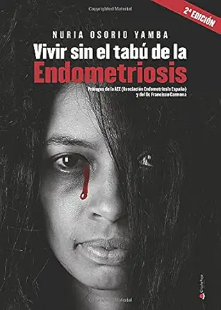 vivir sin el taba de la endometriosis 1st edition nuria nuria 8490508992, 978-8490508992