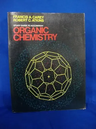 organic chemistry 1st edition francis a carey ,robert c atkins 0070098336, 978-0070098336