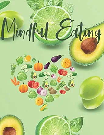 mindful eating journal prompt workbook combined with coloring pages to encourage healthy lifestyle and food