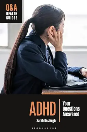 adhd your questions answered 1st edition sarah boslaugh 1440880581, 978-1440880582