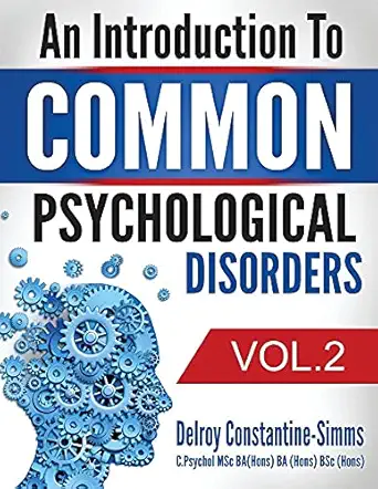 an introduction to common psychological disorders volume 2 1st edition delroy constantine simms 1943277826,