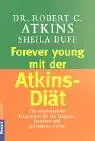forever young mit der aktins dia t 1st edition robert c atkins ,sheila buff 3442162645, 978-3442162642