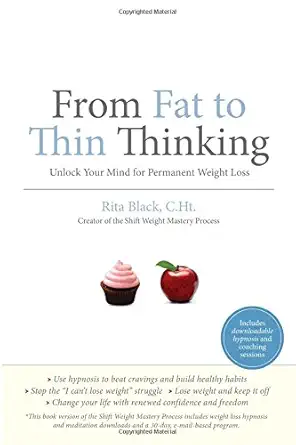 from fat to thin thinking unlock your mind for permanent weight loss 1st edition rita black c ht 0999678205,