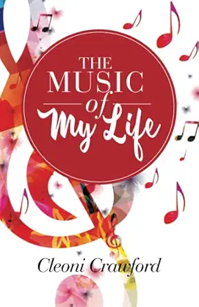 the music of my life 1st edition cleoni crawford 1999043022, 978-1999043025