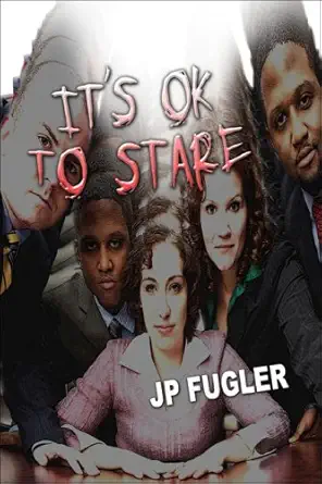 its ok to stare 1st edition j p fugler 1604412062, 978-1604412062