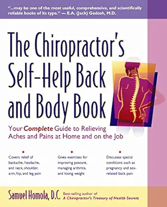 the chiropractors self help back and body book your complete guide to relieving aches and pains at home and