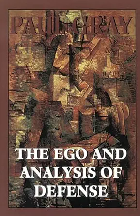 the ego and analysis of defense 1st edition paul gray 1568211929, 978-1568211923