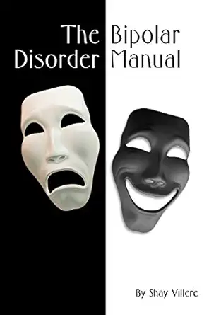 bipolar disorder manual 1st edition shay villere 1511660341, 978-1511660341