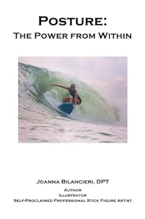 posture the power from within 1st edition dr joanna bilancieri dpt 0996702156, 978-0996702157