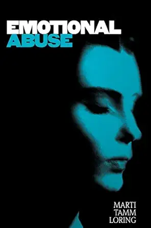 emotional abuse the trauma and the treatment 1st edition marti tamm loring 0787943770, 978-0787943776