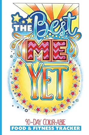 the best me yet food and fitness tracker meal planner diet journal with coloring pages 1st edition gotta jot