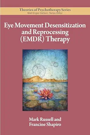 eye movement desensitization and reprocessing therapy 1st edition mark c russell phd ,francine shapiro phd