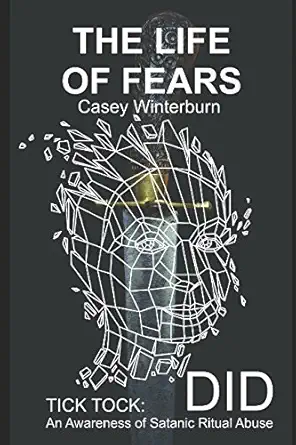 the life of fears dissociative identity disorder 1st edition casey winterburn 152032913x, 978-1520329130