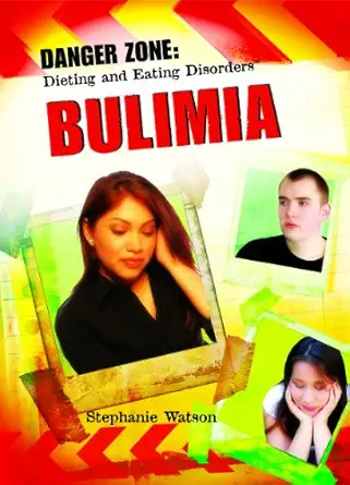 bulimia 1st edition stephanie watson 1404219978, 978-1404219977