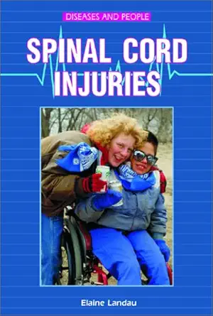 spinal cord injuries 1st edition elaine landau 0766014746, 978-0766014749