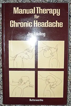 manual therapy for chronic headache 1st edition joy edeling 0407005609, 978-0407005600