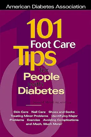 101 foot care tips for people with diabetes 1st edition jessie h ahroni ,jessie h ahroni phd 158040040x,