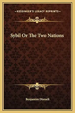 sybil or the two nations 1st edition benjamim disraeli 116934142x, 978-1169341425