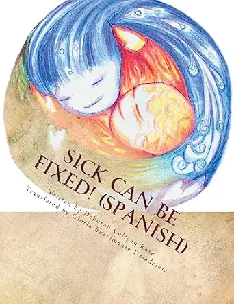 sick can be fixed practical information for the parents of children with mental illness from another parent