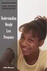understanding weight loss programs a teen eating disorder prevention book 1st edition judy monroe 1568382634,