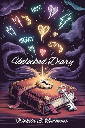unlocked diary 1st edition wakila s timmons ,hemingway publishers 1969252227, 978-1969252228