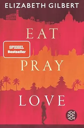 eat pray love 1st edition kiligry 3596708095, 978-3596708093