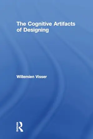 the cognitive artifacts of designing 1st edition willemien visser 0805855114, 978-0805855111