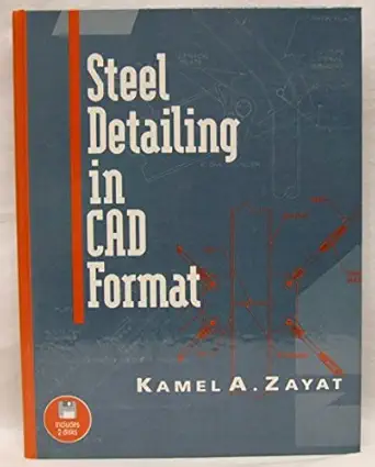 steel detailing in cad format 1st edition kamal a zayat 0471109924, 978-0471109921