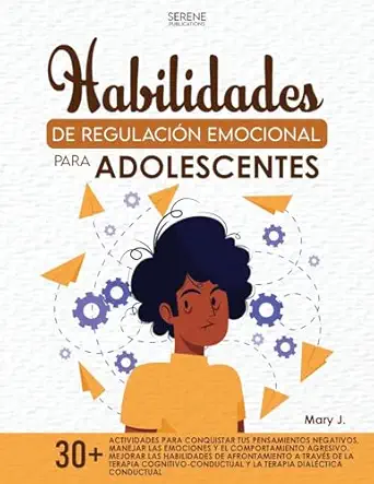 compatences de ragulation a motionnelle pour les adolescents 1st edition serene publications ,mary j