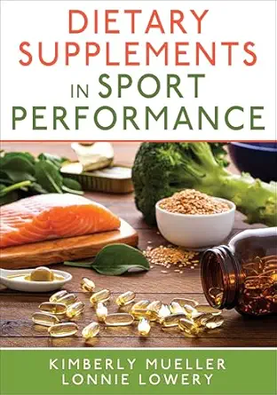 dietary supplements in sport performance 1st edition kimberly mueller ,lonnie lowery 1718221541,