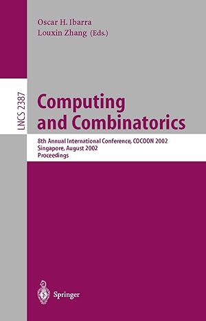 computing and combinatorics 8th annual international conference cocoon 2002 singapore august 15 17 2002