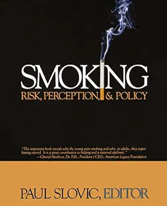 smoking risk perception and policy 1st edition paul slovic 0761923810, 978-0761923817