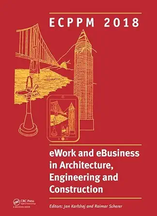 ework and ebusiness in architecture engineering and construction proceedings of the 12th european conference
